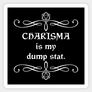 Charisma is my Dump Stat. Sticker